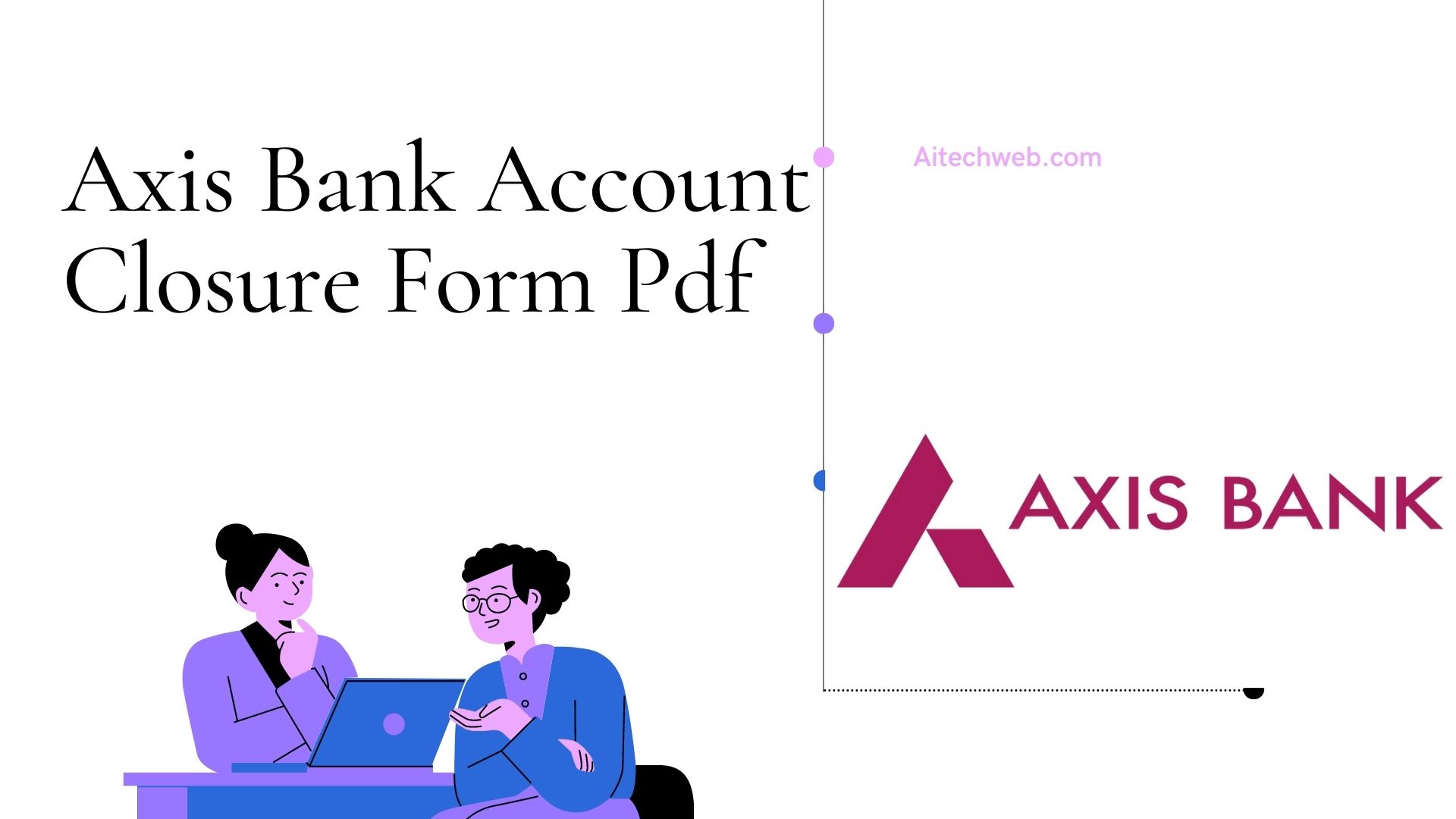Axis Bank Account Closure Form pdf Download